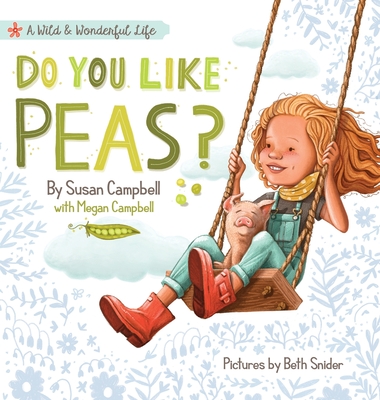 Do You Like Peas? - Campbell, Susan, and Campbell, Megan