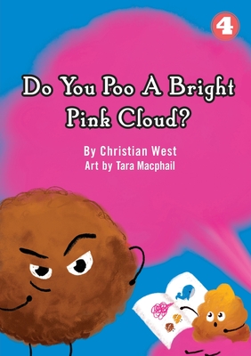 Do You Poo A Bright Pink Cloud? - West, Christian