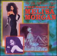 Do You Still Love Me?: The Best of Meli'sa Morgan - Meli'sa Morgan