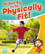 Do Your Bit to Be Physically Fit!