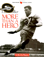 Doak Walker: More Than a Hero - Canning, Whit, and Jenkins, Dan, Mr. (Editor)