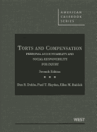 Dobbs, Hayden and Bublick's Torts and Compensation, Personal Accountability and Social Responsibility for Injury, Concise, 7th