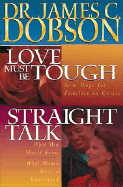 Dobson 2-In-1: Love Must Be Tough/Straight Talk - Dobson, James C, Dr., PH.D.