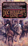 Doc Holliday's Gone - Coleman, Jane Candia