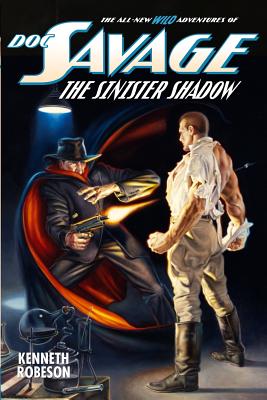 Doc Savage: The Sinister Shadow - Dent, Lester, and Murray, Will