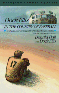 Dock Ellis in the Country of Baseball
