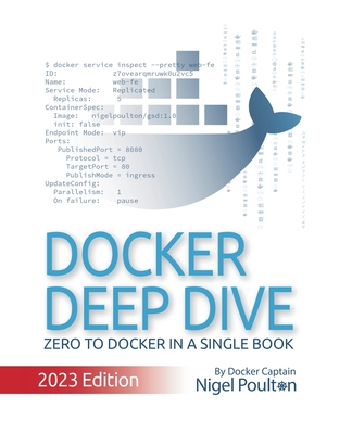 Docker Deep Dive: 2023 Edition - Poulton, Nigel