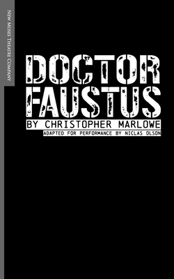 Doctor Faustus: Adapted for Performance - Olson, Niclas, and Marlowe, Christopher