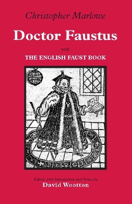 Doctor Faustus: With the English Faust Book - Marlowe, Christopher, and Wootton, David (Editor)