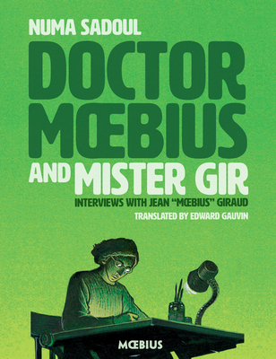 Doctor Moebius and Mister Gir - Giraud, Jean