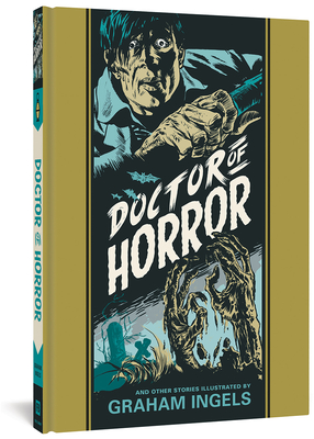 Doctor of Horror and Other Stories - Ingels, Graham, and Feldstein, Al, and Bradbury, Ray