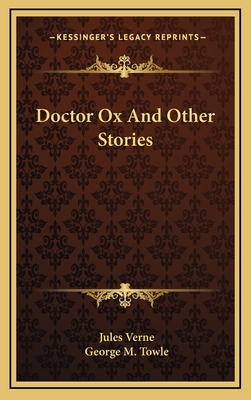 Doctor Ox. and Other Stories - Verne, Jules