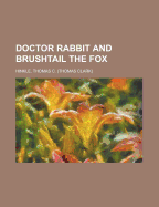 Doctor Rabbit and Brushtail the Fox