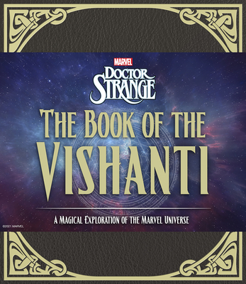 Doctor Strange: The Book of the Vishanti: A Magical Exploration of the Marvel Universe - Marvel Entertainment