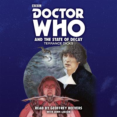 Doctor Who and the State of Decay: A 4th Doctor Novelisation - Dicks, Terrance