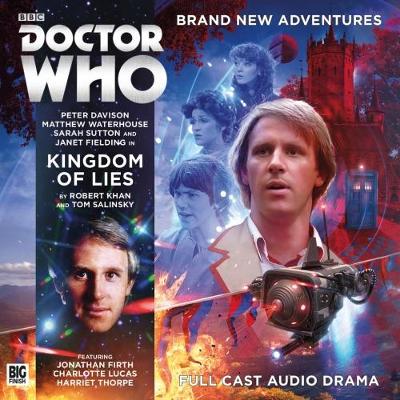 Doctor Who Main Range 234 - Kingdom of Lies - Khan, Robert, and Salinsky, Tom, and Edwards, Barnaby (Director)