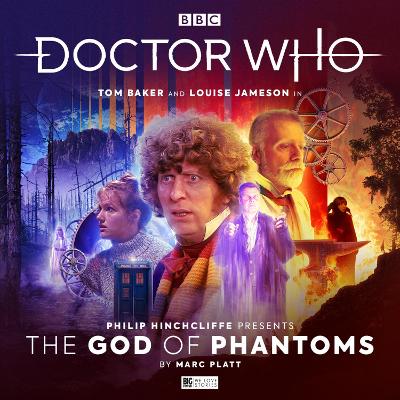 Doctor Who - Philip Hinchcliffe Presents: The God of Phantoms - Hinchcliffe, Philip, and Platt, Marc (Adapted by), and Bentley, Ken (Director)