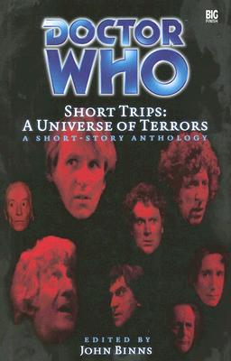 Doctor Who Short Trips: A Universe of Terrors - Binns, John (Editor)