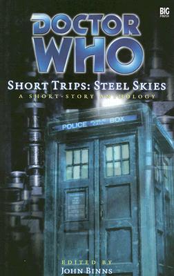 Doctor Who Short Trips: Steel Skies - Binns, John (Editor)
