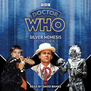 Doctor Who: Silver Nemesis: 7th Doctor Novelisation