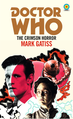 Doctor Who: The Crimson Horror (Target Collection) - Gatiss, Mark