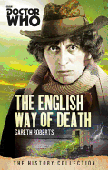 Doctor Who: the English Way of Death: The History Collection