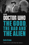 Doctor Who: The Good, the Bad and the Alien