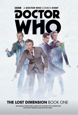 Doctor Who: The Lost Dimension Book 1 - Abadzis, Nick, and Scott, Cavan, and Mann, George