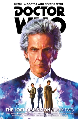 Doctor Who: The Lost Dimension Vol. 2 Collection - Laclaustra, Mariano (Editor), and Scott, Cavan, and Mann, George, and Abadzis, Nick