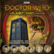 Doctor Who: The Planet of Dust & Other Stories: Doctor Who Audio Annual