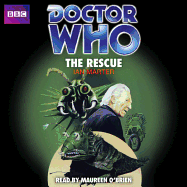 Doctor Who: The Rescue - Marter, Ian, and O'Brien, Maureen (Read by)