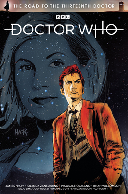 Doctor Who: The Road to the Thirteenth Doctor - Peaty, James, and Houser, Jody