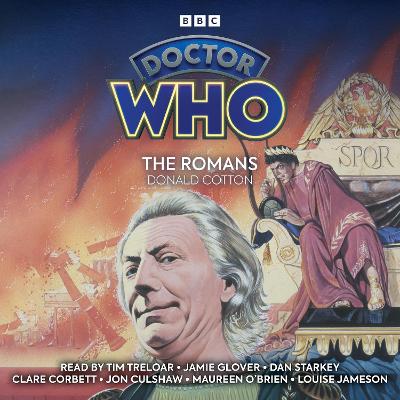Doctor Who: The Romans: 1st Doctor Novelisation - Cotton, Donald, and Treloar, Tim (Read by), and Glover, Jamie (Read by)
