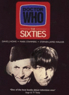 Doctor Who: The Sixties - Howe, David J., and Stammers, Mark, and Walker, Stephen James