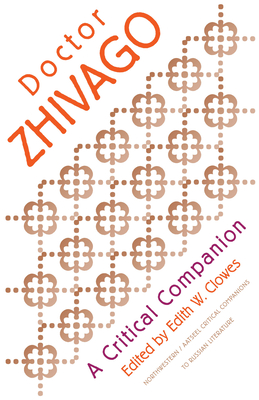 Doctor Zhivago: A Critical Companion - Clowes, Edith W. (Editor)