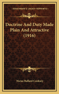 Doctrine and Duty Made Plain and Attractive (1916)