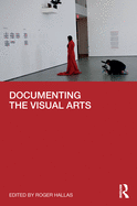 Documenting the Visual Arts