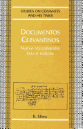 Documentos Cervantinos: Nueva Recopilaci?n; Lista E ?ndices - Urbina, Eduardo (Editor), and Sliwa, Krzysztof