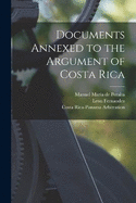 Documents Annexed to the Argument of Costa Rica