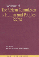 Documents of the African Commission on Human and Peoples' Rights: Volume I: 1987-1998