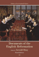 Documents of the English Reformation: Third Edition