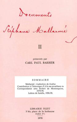 Documents Stephane Mallarme II - Mallarme, Stephane, and Barbier, Carl Paul (Notes by)