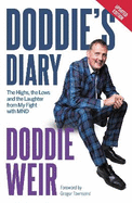 Doddie's Diary: The Highs, the Lows and the Laughter from My Fight with MND