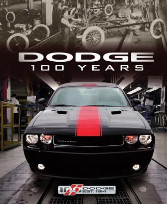 Dodge 100 Years - DeLorenzo, Matt