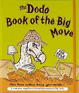 Dodo Book of the Big Move: Move House without Losing Your Marbles