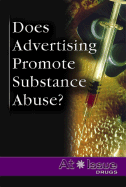 Does Advertising Promote Substance Abuse?