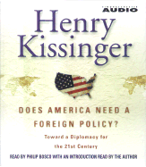 Does America Need a Foreign Policy?: A Personal History of America's Involvement in and Extrication from the Vietnam War