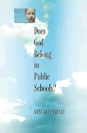 Does God Belong in Public Schools?