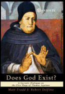 Does God Exist?: A Socratic Dialogue on the Five Ways of Thomas Aquinas