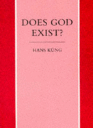 Does God Exist?: An Answer for Today - Kung, Hans